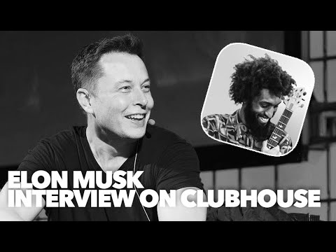 Elon Musk on Clubhouse Interview