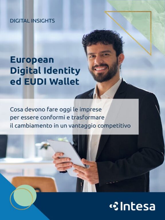 European Digital Identity ed eUDI Wallet: cosa devono fare le imprese oggi per essere conformi e trasformare cambiamento in un vantaggio competitivo